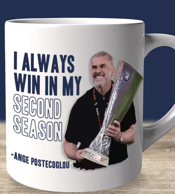 Ange Postecoglou I Always Win In My Second Season Spurs Tottenham Mug