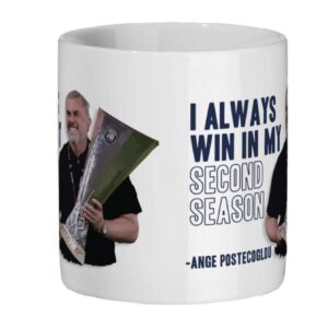 Ange Postecoglou I Always Win In My Second Season Spurs Tottenham Mug