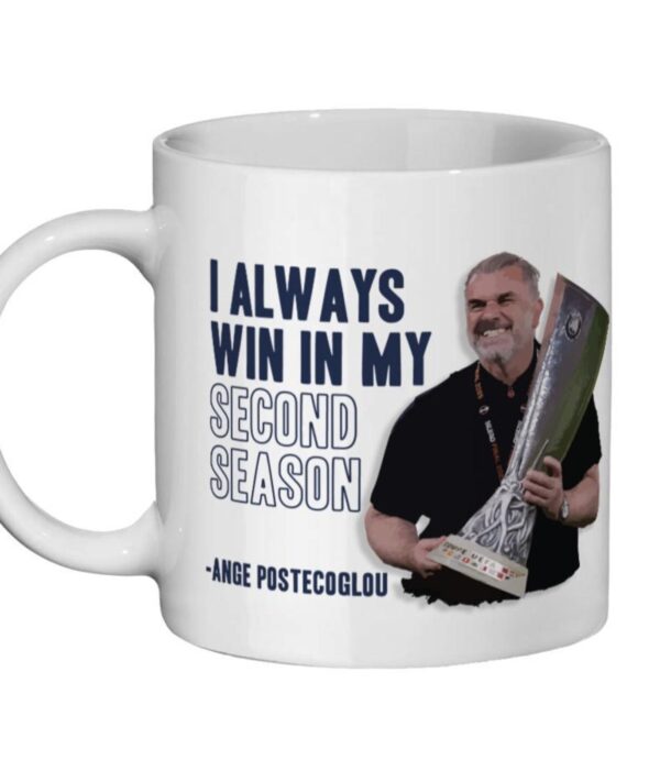 Ange Postecoglou I Always Win In My Second Season Spurs Tottenham Mug