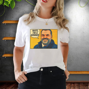 Ange Postecoglou Spurs Europa League Winners 2025 'Mate, I'm a winner', Tottenham Hotspur T-Shirt