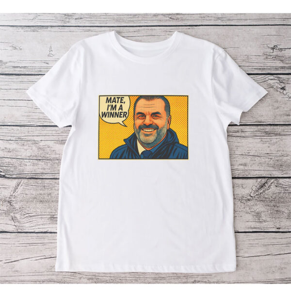 Ange Postecoglou Spurs Europa League Winners 2025 'Mate, I'm a winner', Tottenham Hotspur T-Shirt