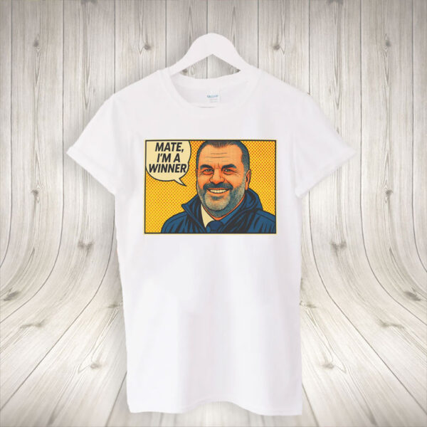 Ange Postecoglou Spurs Europa League Winners 2025 'Mate, I'm a winner', Tottenham Hotspur T-Shirt