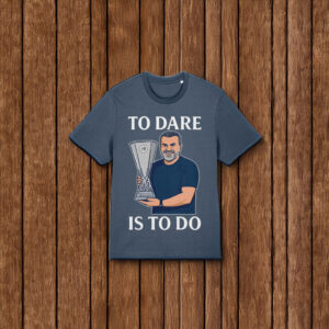 Ange Postecoglou Spurs To Dare Is To Do T-Shirt