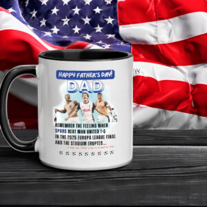 Happy Father's Day, Tottenham Hotspurs 2025 UEFA Europa League Final Winners SPURS Stadium Erupts Mug