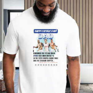 Happy Father's Day, Tottenham Hotspurs 2025 UEFA Europa League Final Winners SPURS Stadium Erupts T-Shirt