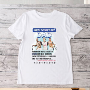 Happy Father's Day, Tottenham Hotspurs 2025 UEFA Europa League Final Winners SPURS Stadium Erupts T-Shirt