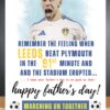 Leeds Utd FC Funny Father's Day Cards for ANY Occasion 91st Minute Win Against Burnley Birthday Anniversary