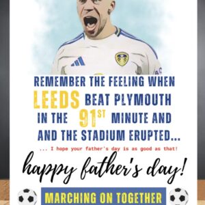 Leeds Utd FC Funny Father's Day Cards for ANY Occasion 91st Minute Win Against Burnley Birthday Anniversary