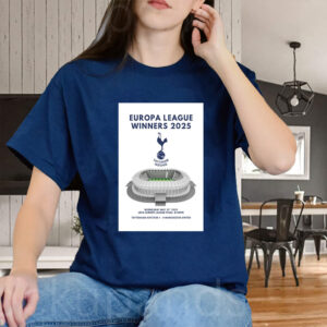 Tottenham Hotspur Europa League 2025 Winners, Stadium & Spurs Logo 2025 T-Shirt